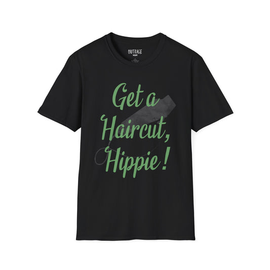 Get a Haircut Hippie Unisex Softstyle T-Shirt