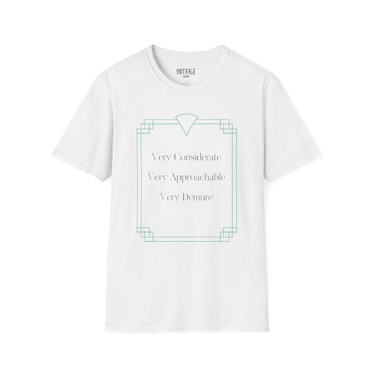 Very Considerable, Very Approachable, Very Demure Unisex Softstyle T-Shirt