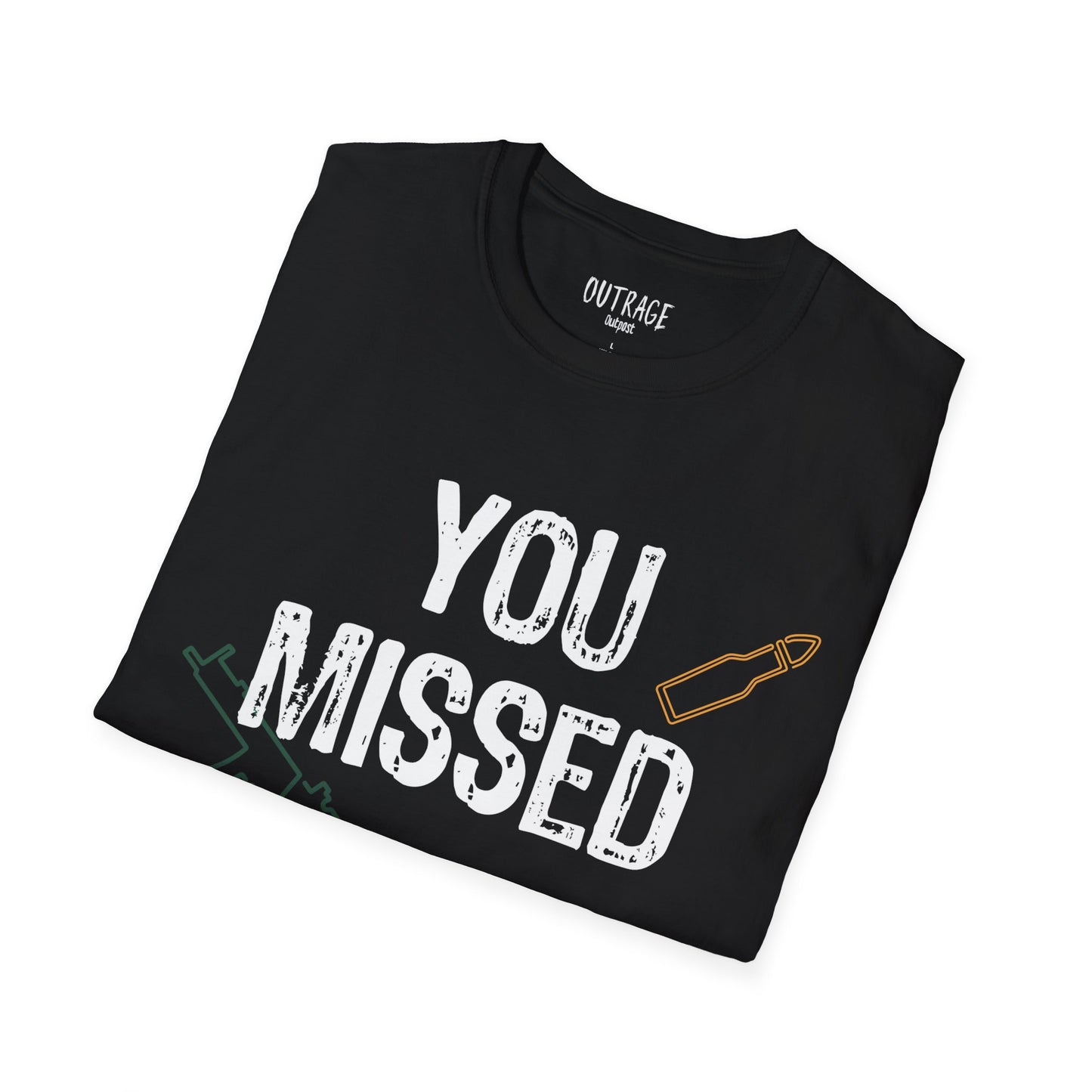 You Missed Unisex Softstyle T-Shirt