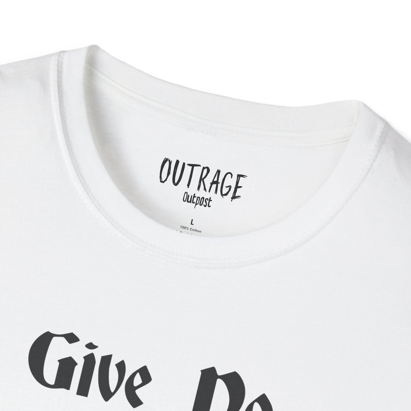 Give No Quarter, Unisex Softstyle T-Shirt