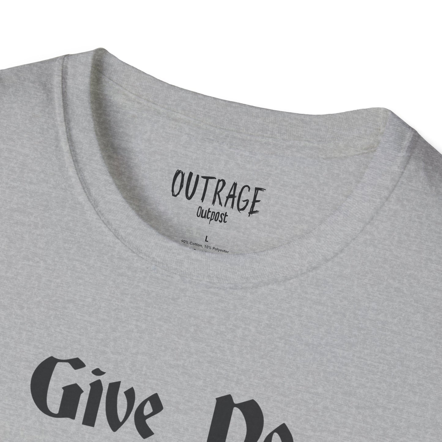 Give No Quarter, Unisex Softstyle T-Shirt