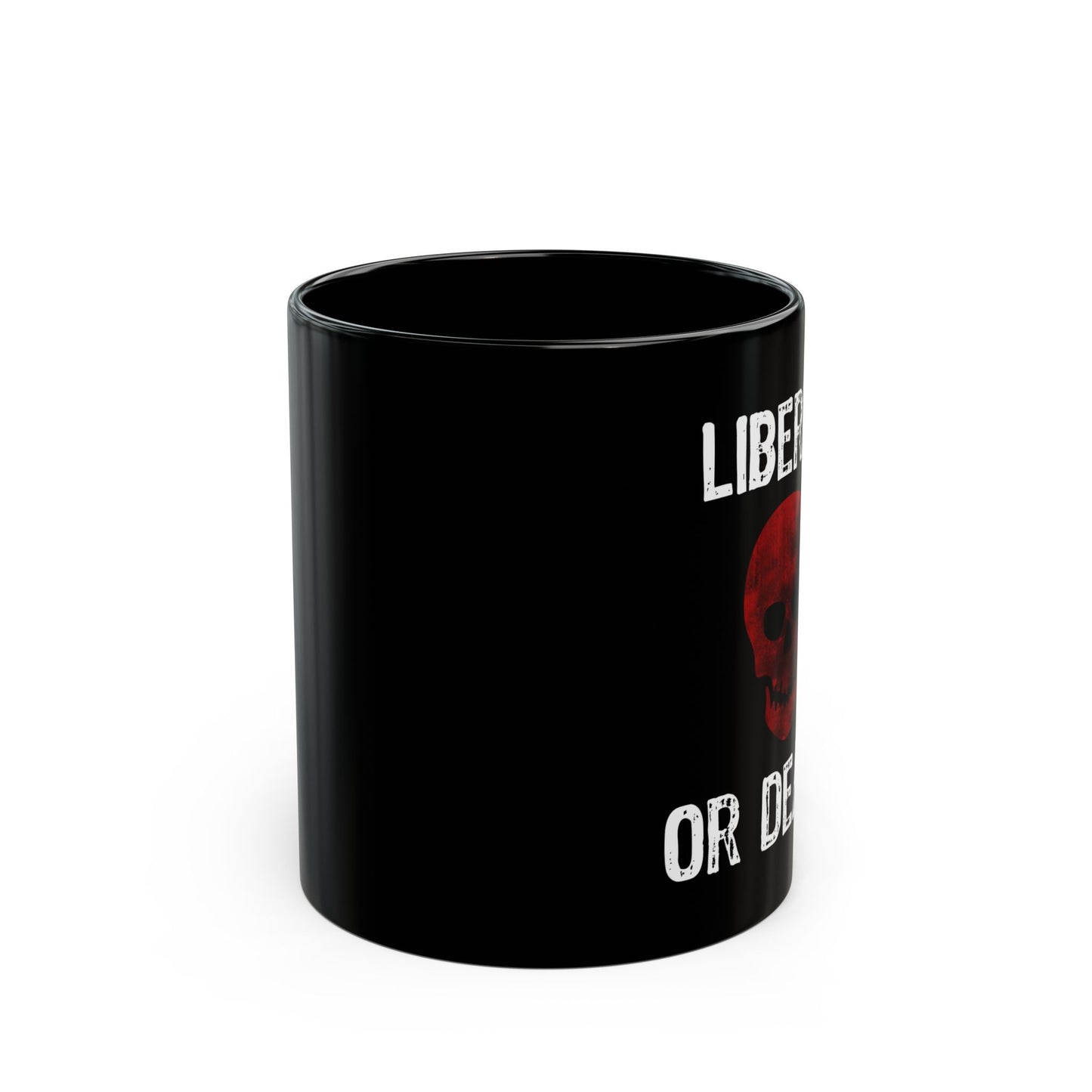 Liberty or Death Black Mug (11oz, 15oz)