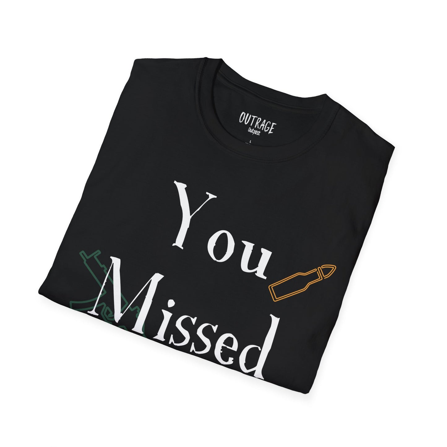 You Missed (Again) Unisex Softstyle T-Shirt