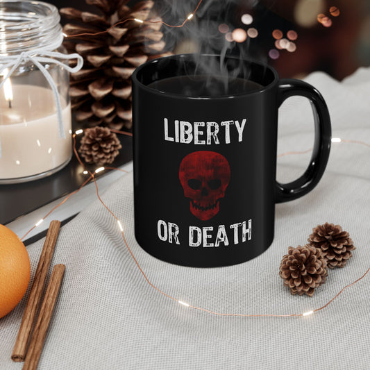 Liberty or Death Black Mug (11oz, 15oz)